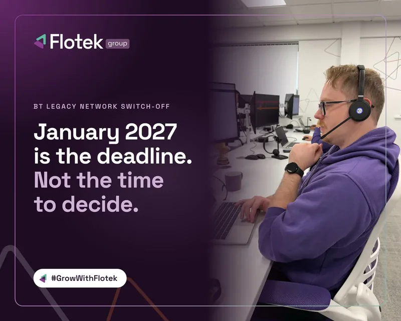 BT legacy network switch-off: January 2027 is the deadline. Not the time to decide.