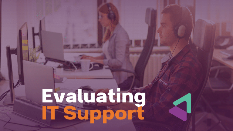 Evaluating IT Support